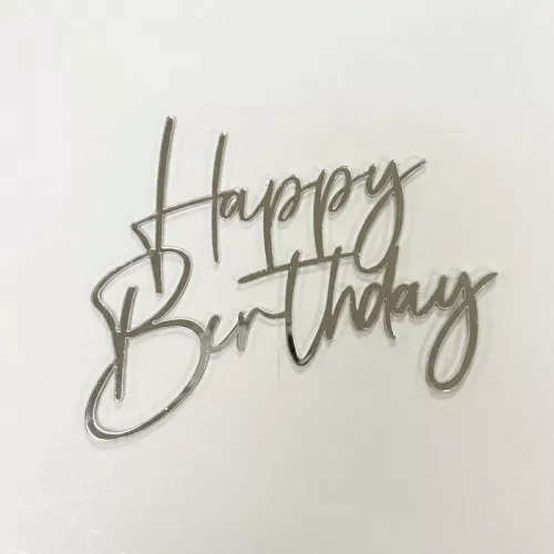 Зеркальный акриловый топпер "Happy Birthday изящная",  серебро